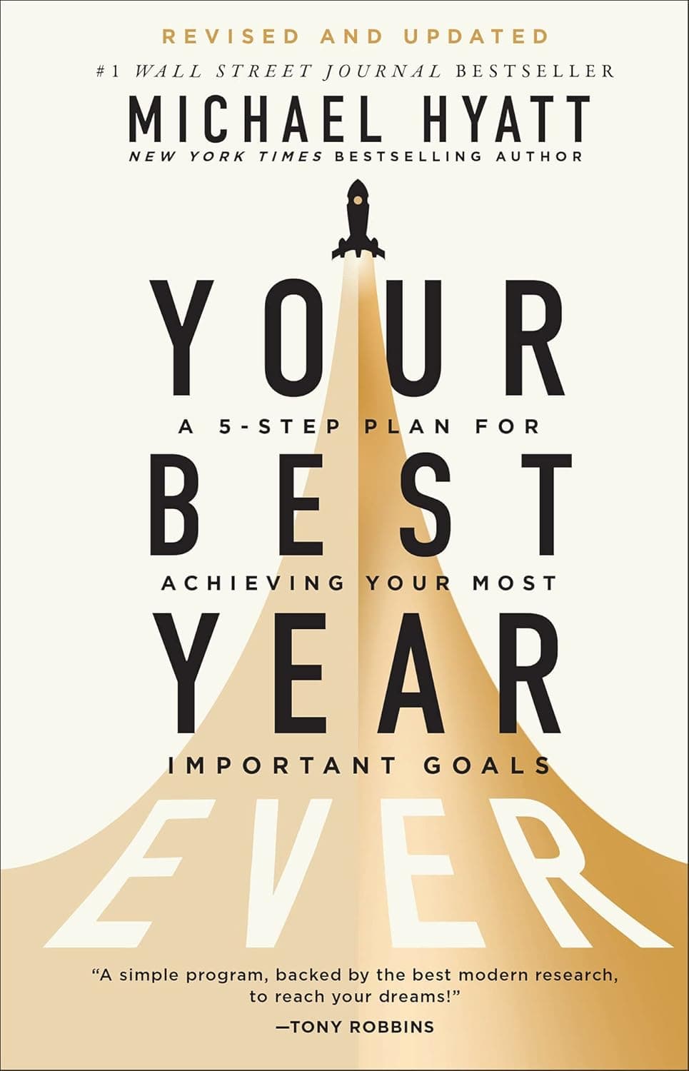 Your Best Year Ever: A 5-Step Plan for Achieving Your Most Important Goals―New Year, New You in 2026